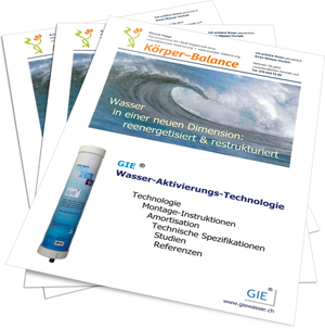 jetzt Ihre Ausführliche Informationen über die GIE®-Wasser-Aktivierungs-Technologie downloaden